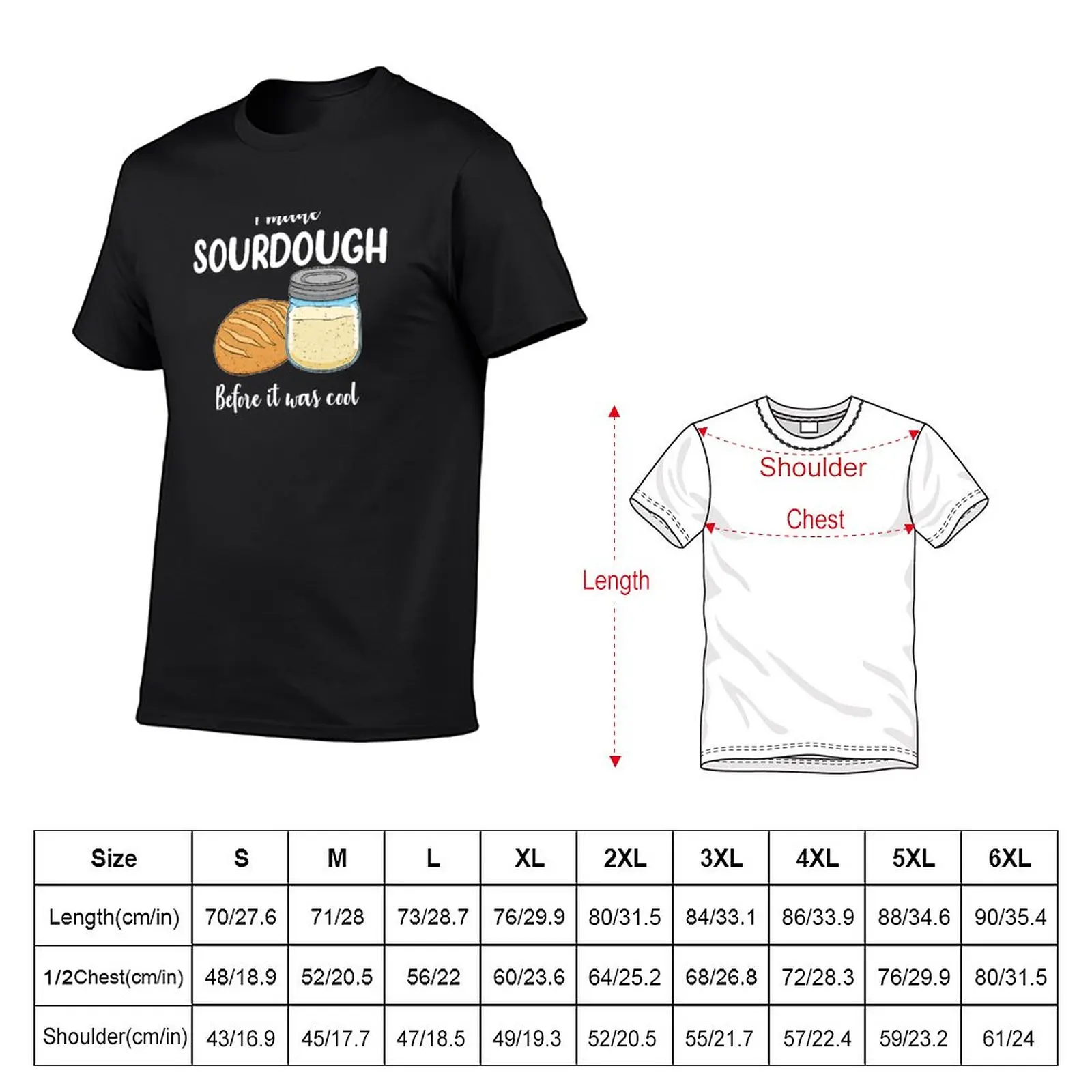 Sourdough Baker I Made Sourdough Before it Was Cool print T-Shirt kawaii clothes tees mens graphic t-shirts anime