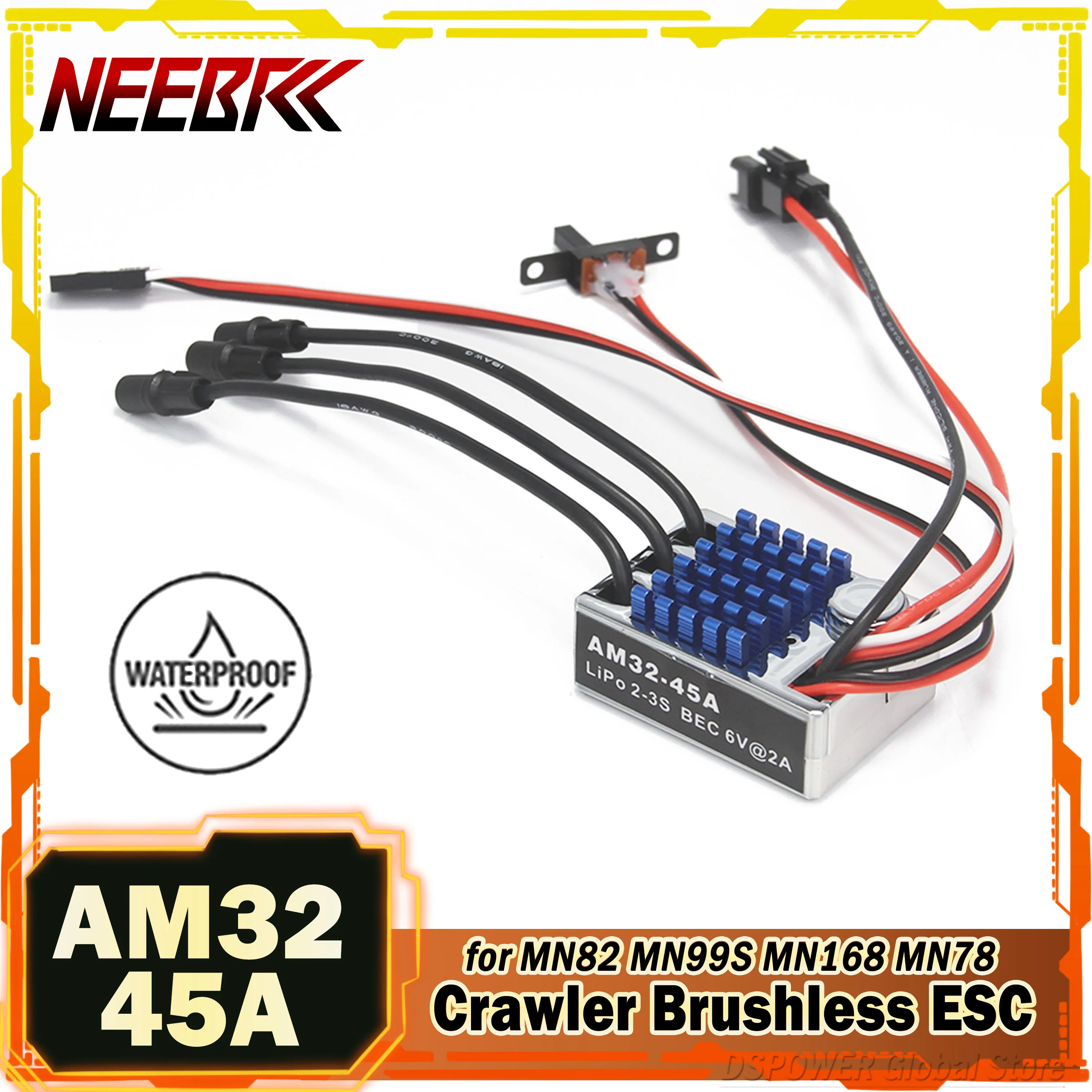 

NEEBRC AM32 45A Waterproof RC Crawler Brushless ESC BEC Outrunner for MN82 MN99S MN168 MN78 Off Road Model Car Climbing Part Toy