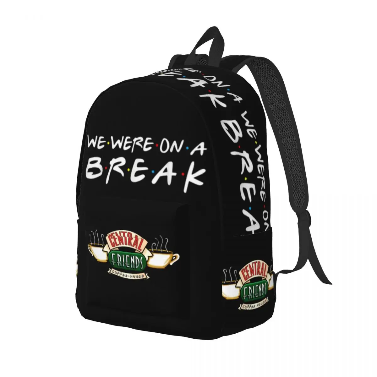 Custom Friends TV Show Quote Canvas Backpack Girls Boys We Were On A Break School Travel Bags Men Bookbag Fits 15 Inch Laptop