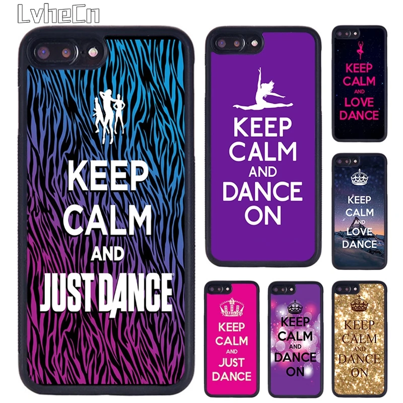 Keep Calm And Just Dance Phone Case For iPhone 14 15 16 13 12 Mini Max Cover For Apple 11 Pro Max 6S 8 7 Plus SE2020