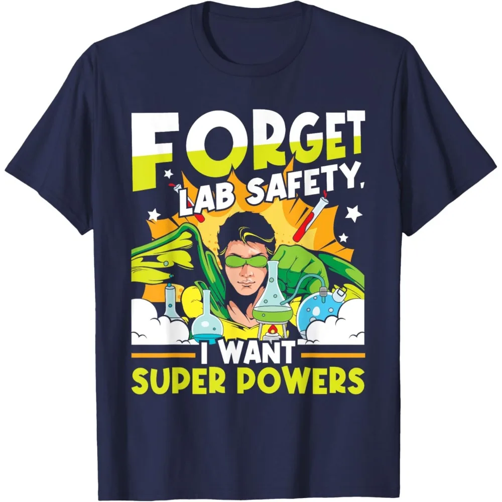 Forget Lab Safety - Funny Chemistry Humor Science Teacher T-Shirt High Quality Cotton Tops New Casual Simple Creativity Style