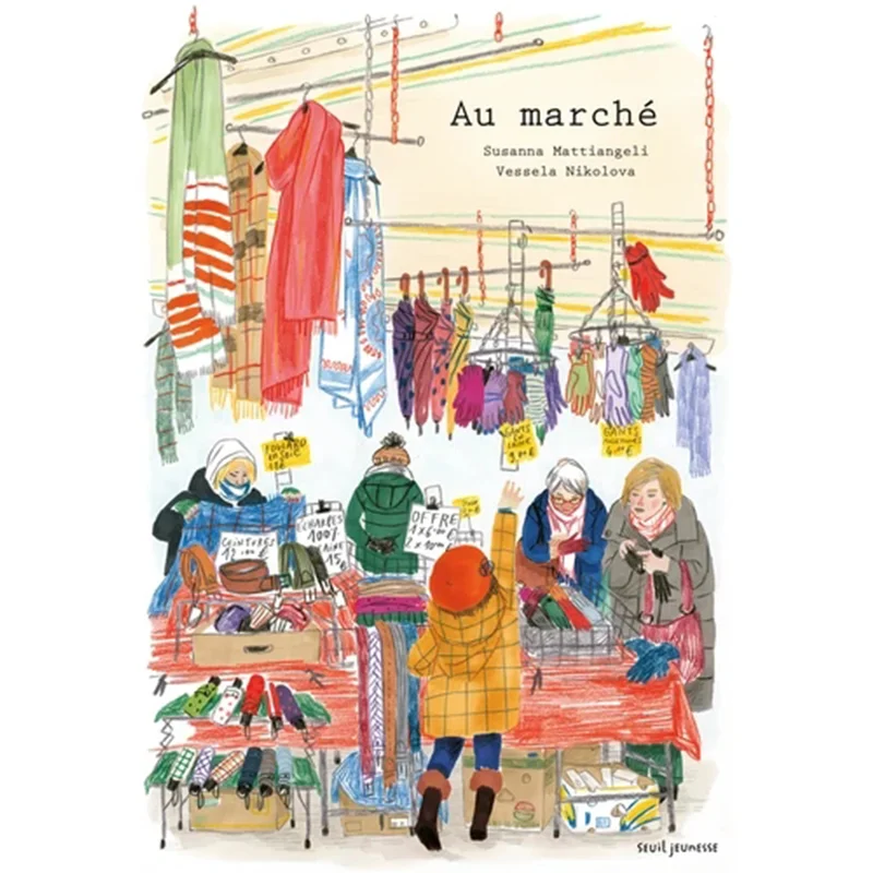 At The Market Susanna Mattiangeli Editions Du Seuil 9791023512410 Book