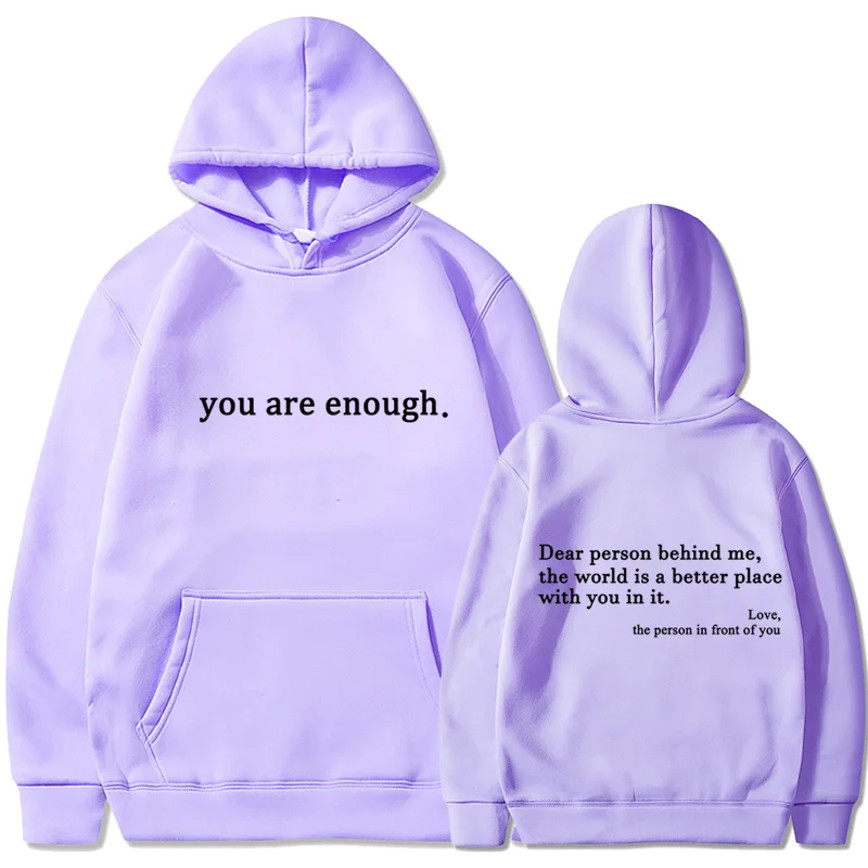 Trendy Women Hoodies You are enough Hoodie Mental Health Awareness Pullover Vintage Aesthetic Hoodie with Words on Back Unisex