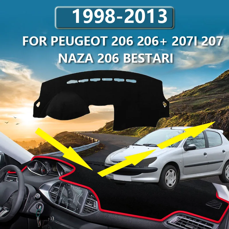 

For Peugeot 206 2007 2006 206+ 207i 207 Naza 206 Bestari 1998-2013 Car Dashboard Cover Carpet LHD And RHD Hand Drive Sun Shade