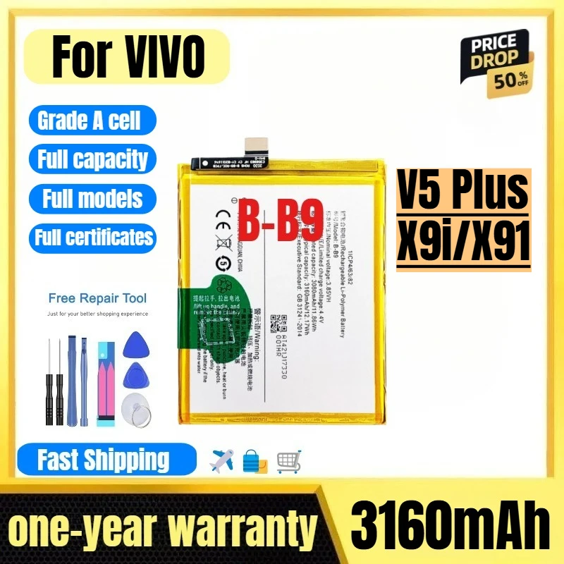 

B-B9 for VIVO V5 Plus/X9i/X91 Mobil Phone Battery 0 Cycle High Quality High Capacity Replacement Bateria Grade A Cell with Tools