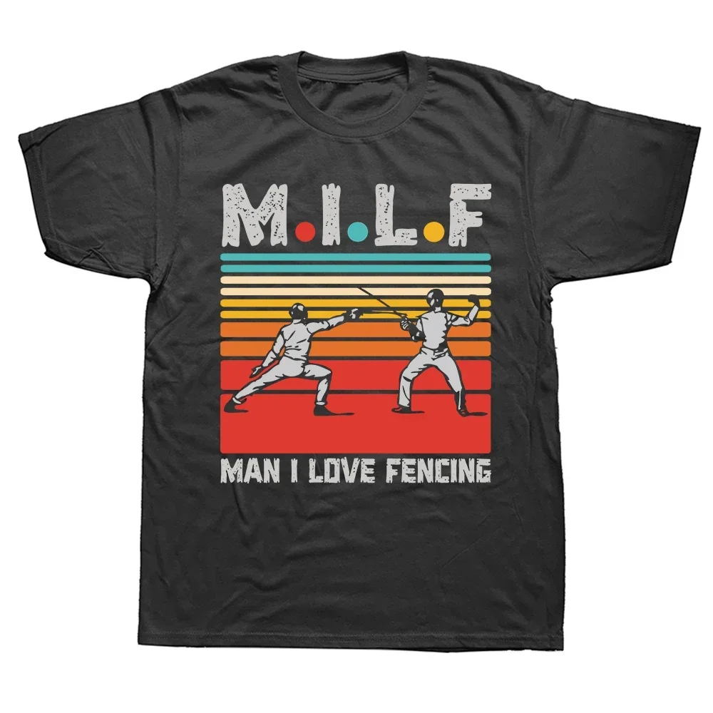 Summer Graphic Cotton Streetwear Short Sleeve Novelty Sport Gifts T-shirt Mens Funny MILF Man I Love Fencing Humor T Shirt