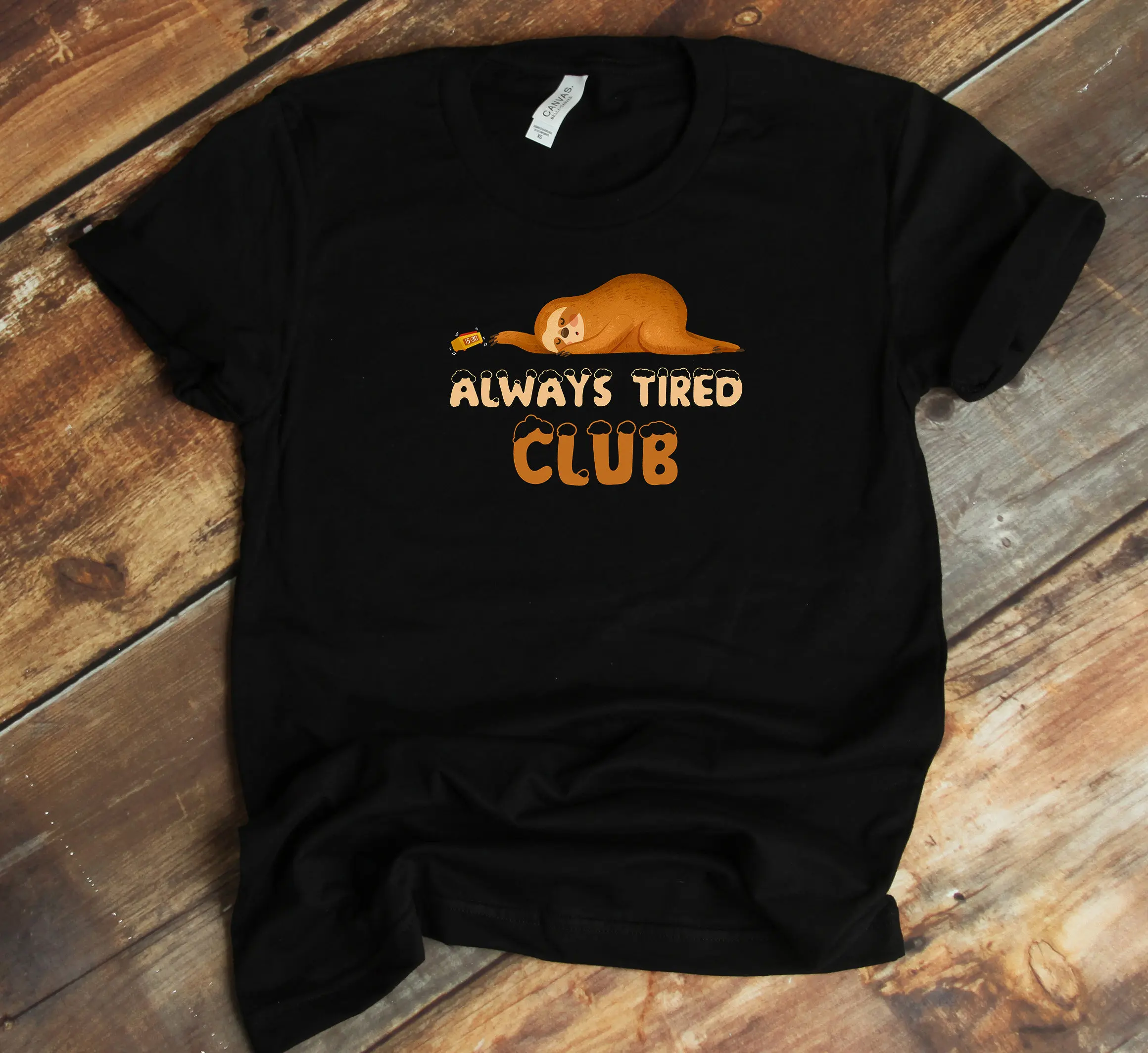 Sloth Lover T Shirt Always Tired Club Funny Exhausted Mom Dad