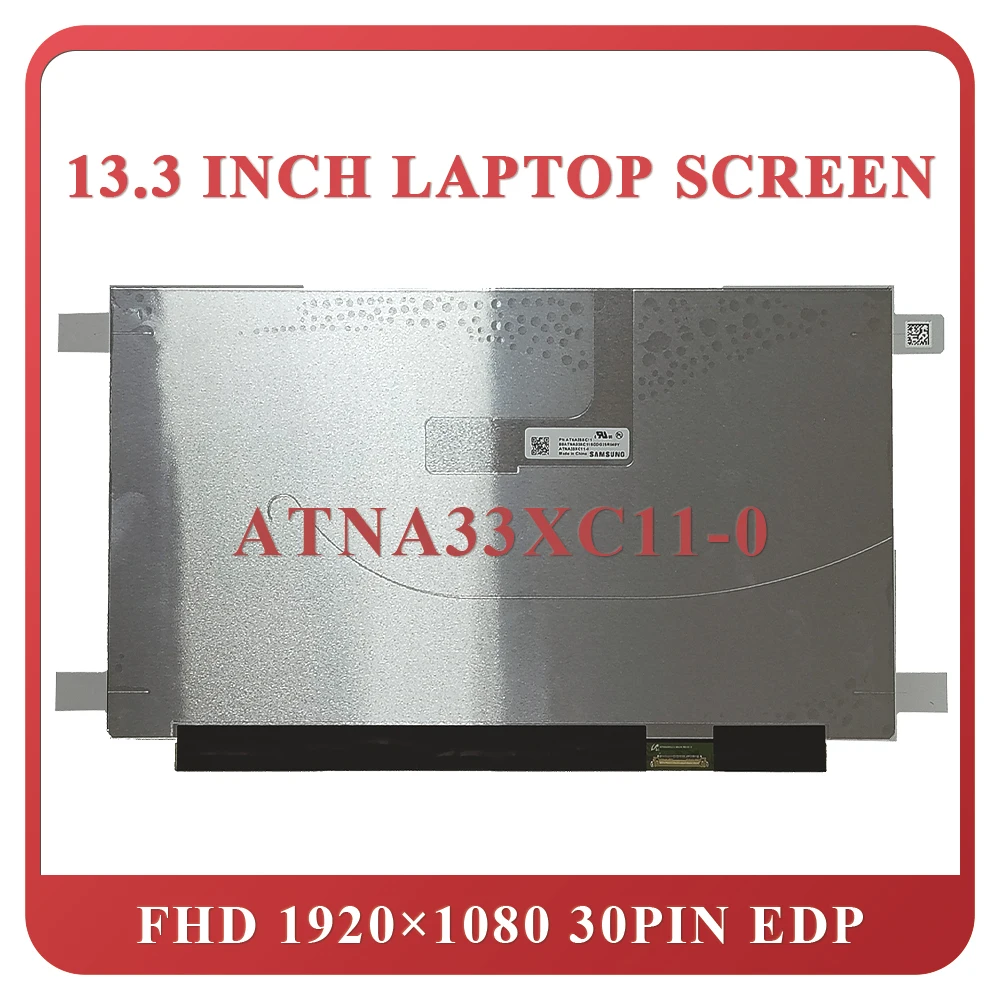 13.3Inch ATNA33XC11 ATNA33XC11-0 Laptop LCD Screen For ASUS UX325E FHD1920X1080 EDP 30PIN Matrix Display Panel