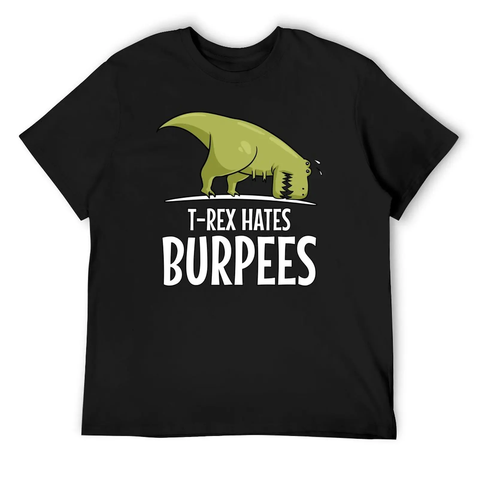 

Dinosaur T-Rex Hates Burpees T-Shirt customs design your own Louboutins clothes graphic shirts t shirt men 100℅ cotton