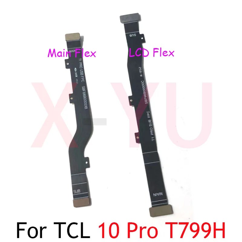 For TCL Plex 10L 10 Pro T770H T770 T780H T780 T799H T799 Motherboard Main Board LCD Display Flex Cable Repair Parts