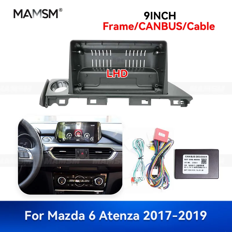 

MAMSM 9inch For Mazda 6 Atenza 2017-2019 Android Car Radio Fascia Stereo Frame Multimedia Navigation Wiring Harness Canbus Box