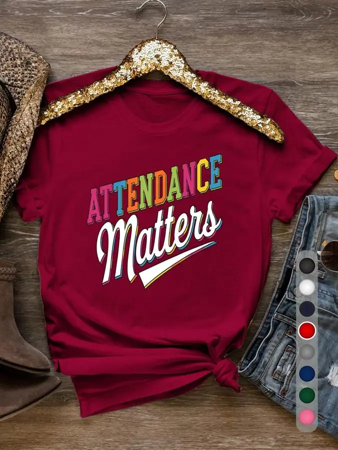 Funny Teacher T Shirt Women Attendance Matters Slogan Graphic Tees Retro Varsity Letter Print Harajuku Casual Short Sleeve Black Top Female Clothing