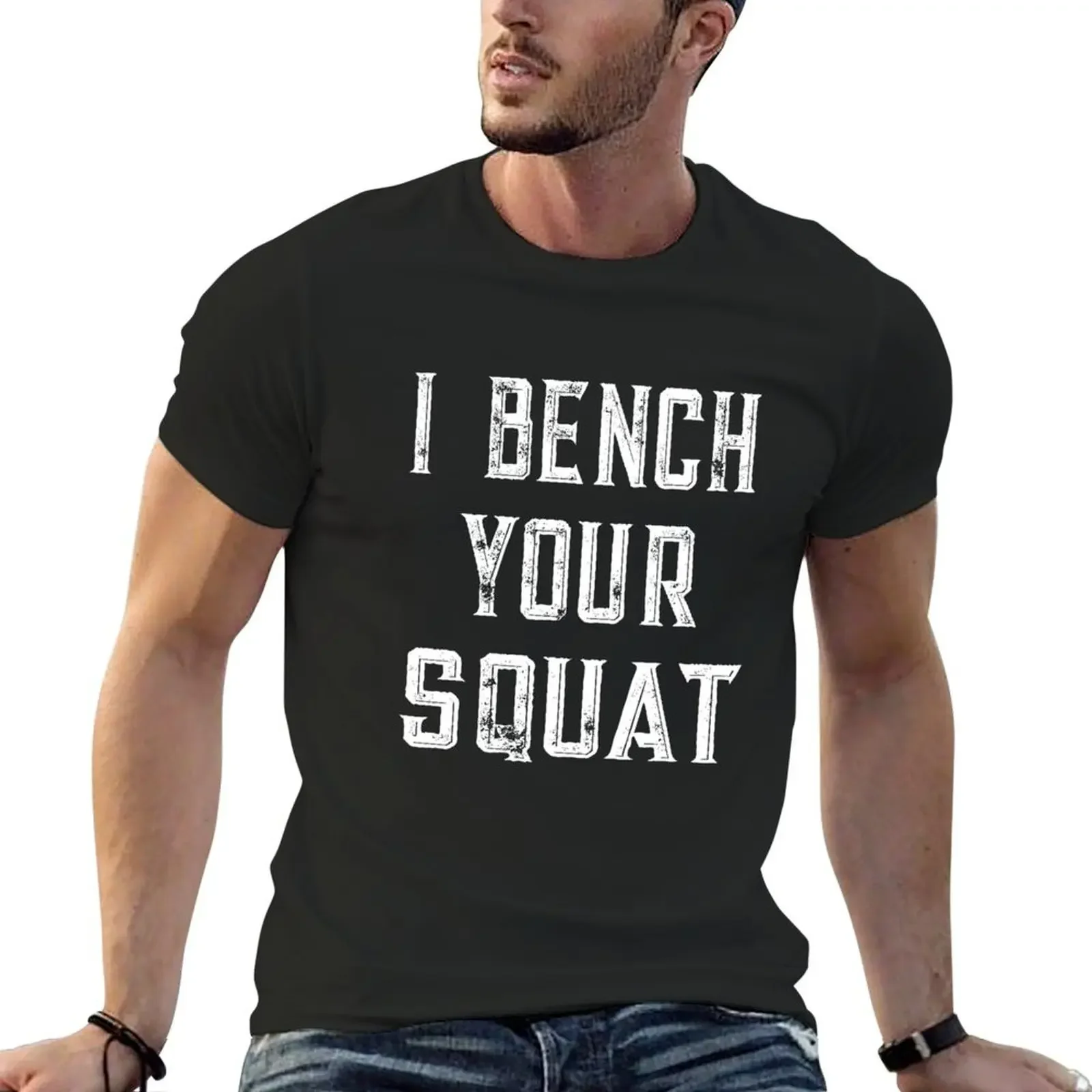 I bench your squat T-shirt quick drying tops mens big and tall t shirts