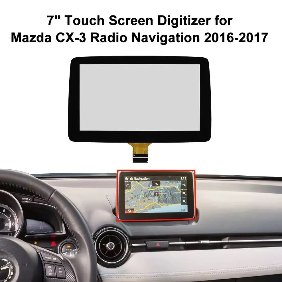 

Dashboard LCD 7" Touch Screen Digitizer For Mazda 3 CX-3 CX-5 CX-8 MX-5 Radio Navigation BHP1611J0D