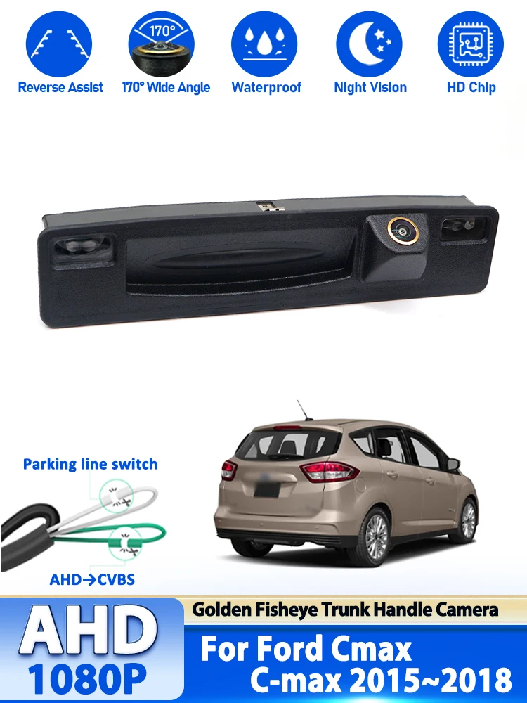 Kamera cofania Full HD 1080P do Forda Cmax C-max 2015 2016 2017 2018, kamera w uchwycie klapy bagażnika, akcesoria parkowania, szeroki kąt — 2