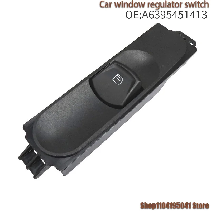 A6395451413 لمرسيدس بنز فيانو فيتو W639 مفتاح منظم النافذة ومفتاح نافذة الطاقة