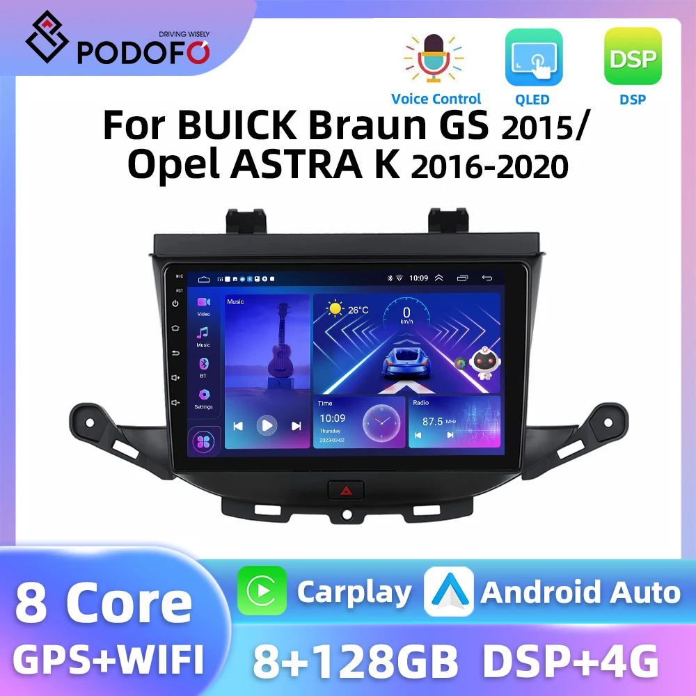 Podofo Android Car Radio For BUICK Braun GS 2015/Opel ASTRA K 2016-2020 GPS Navigation Carplay Android Auto WIFI 4G Car Stereo