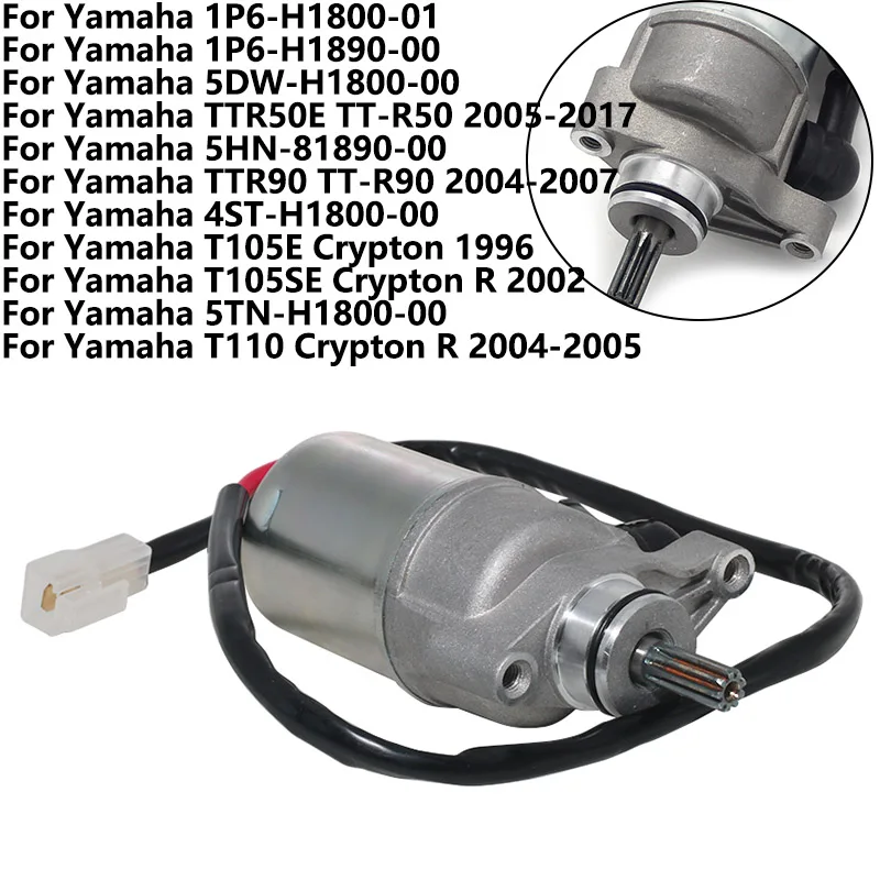 Moto Starter Motor For Yamaha TTR50E TT-R50 TTR90 TT-R90 T105E T105SE T110 1P6-H1800-01 1P6-H1890-00 5DW-H1800-00 4ST-H1800-00