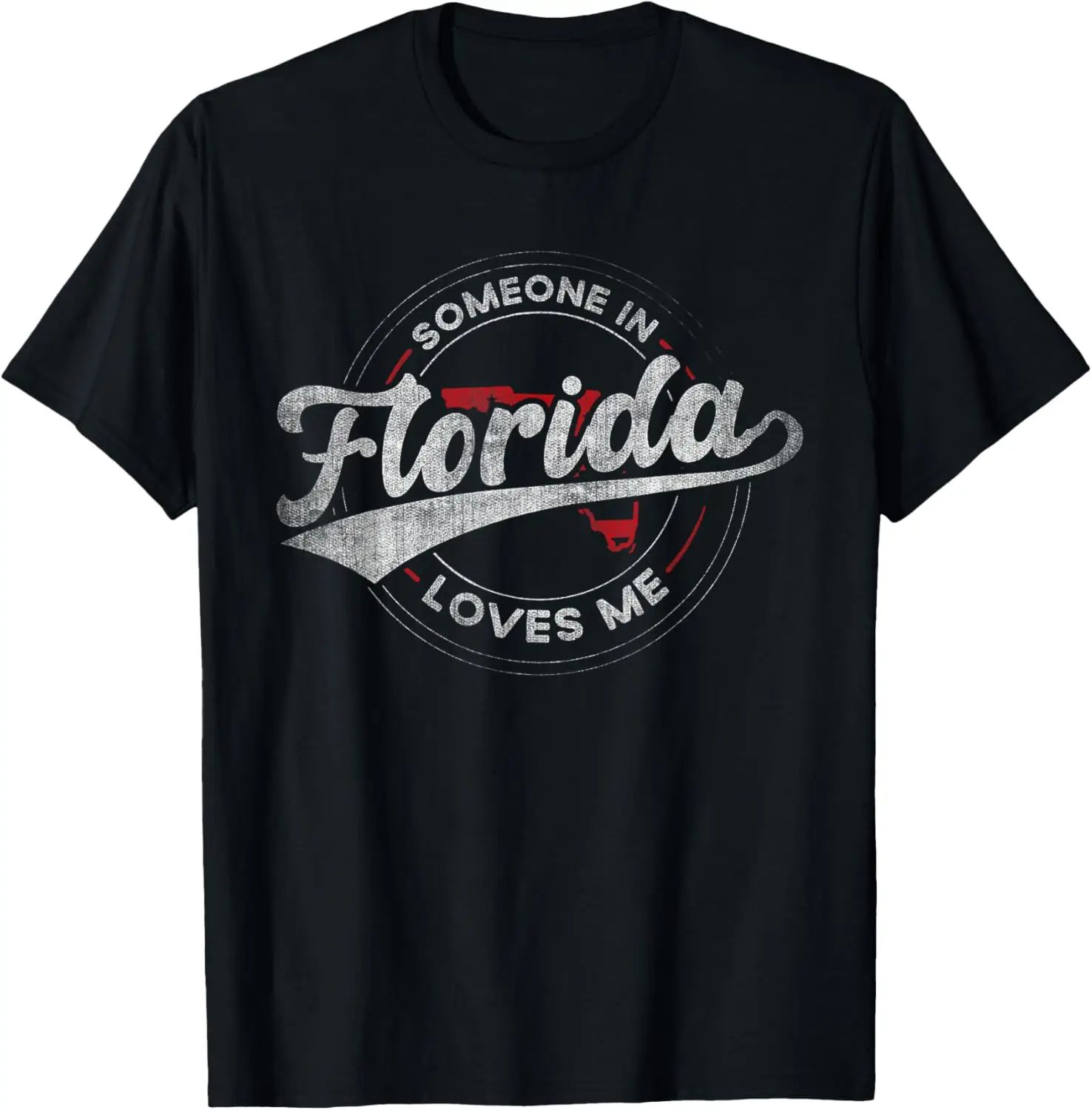 Someone in Florida Loves Me Florida T-Shirt