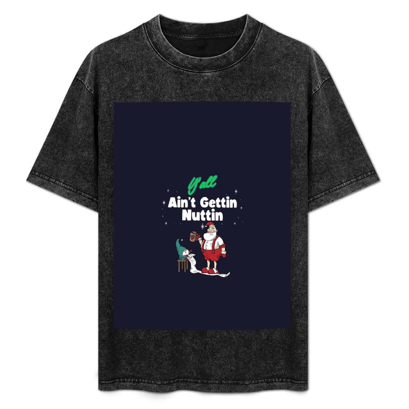 Santa Y'All Aint Gettin Nuttin T-Shirt T-Shirt blue lock street wear men graphic t shirts