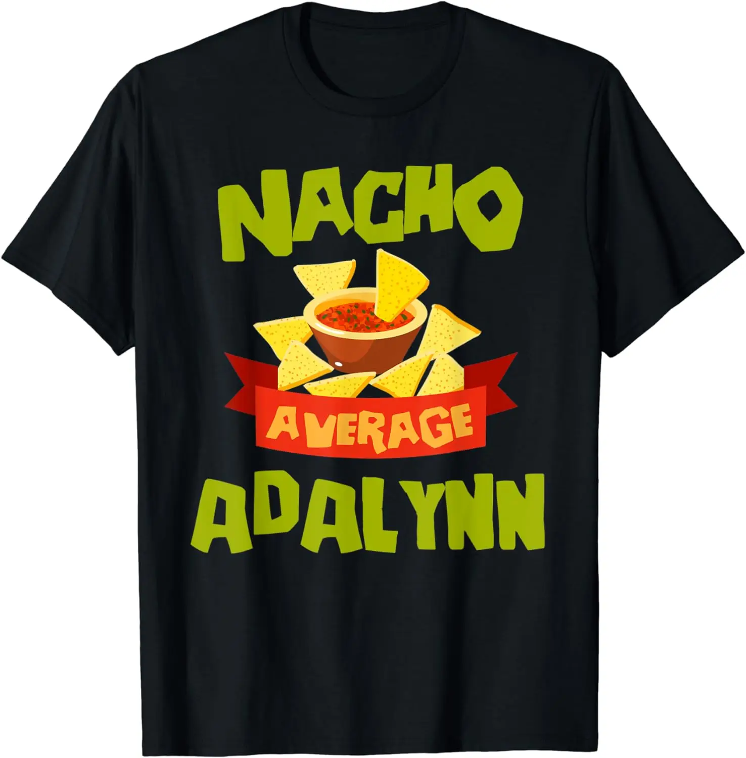 

NACHO Средний ADALYNN, забавный подарок на день рождения с именем, футболка