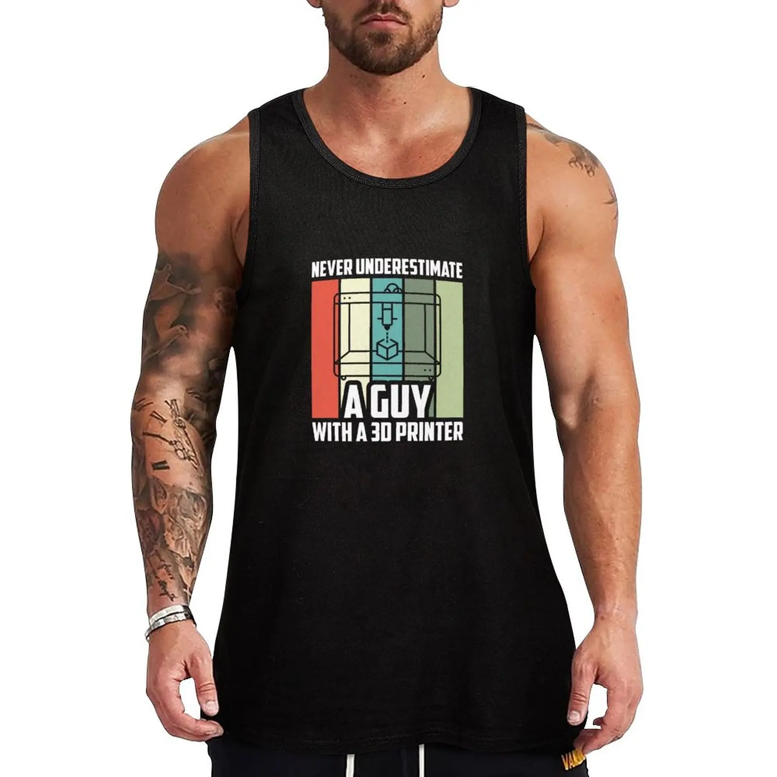 

Never Underestimate A Guy With A 3D Printer Tank Top men clothing Sleeveless men