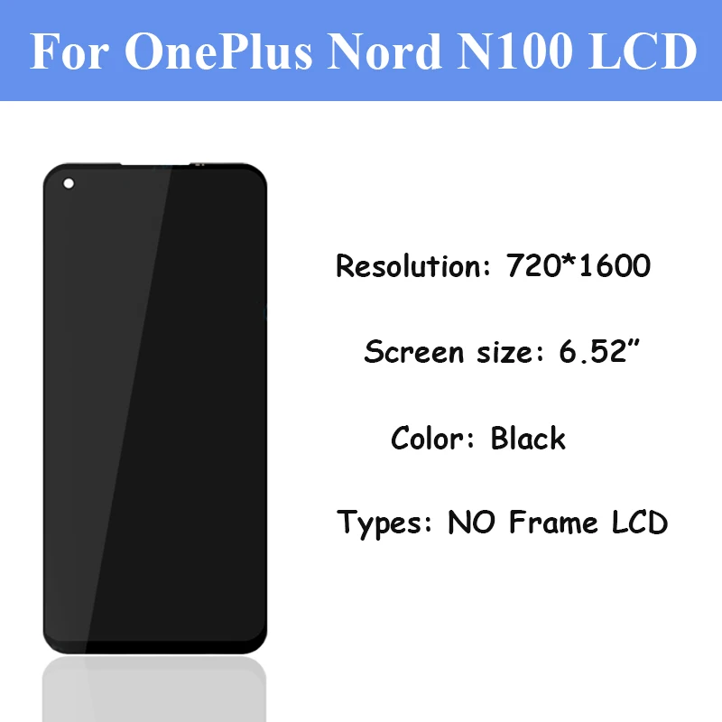 Original  For OnePlus  Nord N100  LCD Display Touch Screen  For Oneplus Nord n100 BE2013 BE2015 BE2011 BE2012 LCD Display