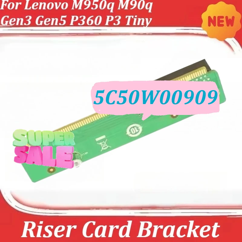 

For Lenovo M950q M90q Gen3 Gen5 P360 P3 Tiny Workstation BLD Tiny8 PCIE x 4 Riser Card FRU 5C50W00909 Riser Card Bracket