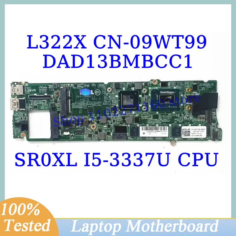 

CN-09WT99 09WT99 9WT99 для Dell L322X с процессором SR0XL I5-3337U, материнская плата DAD13BMBCC1, материнская плата для ноутбука, 8 ГБ, 100% полное тестирование, хорошо