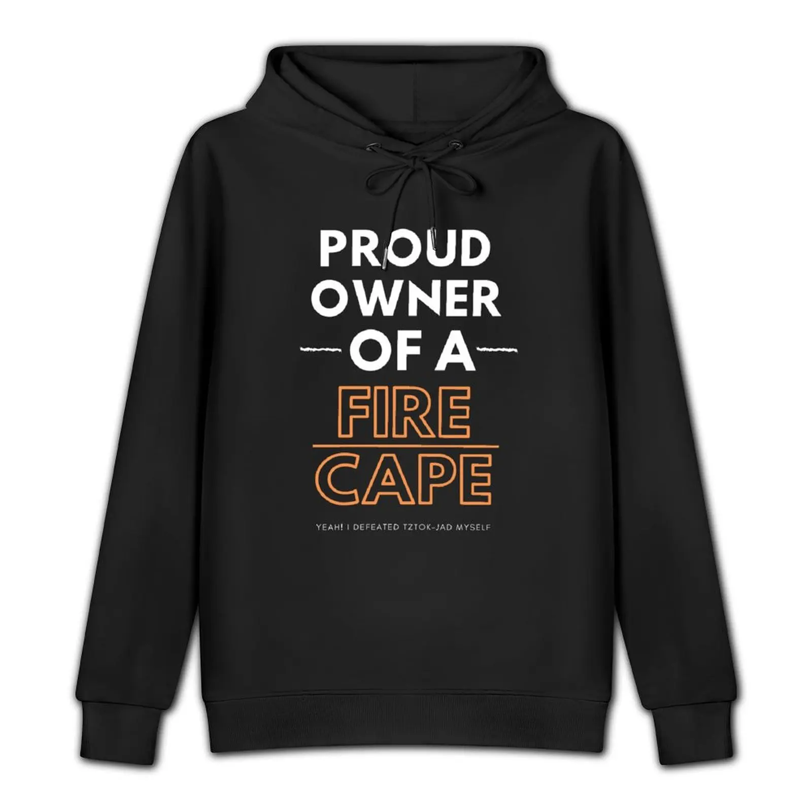 Proud owner of a fire Cape Pullover Hoodie hooded shirt men wear designer hoodies