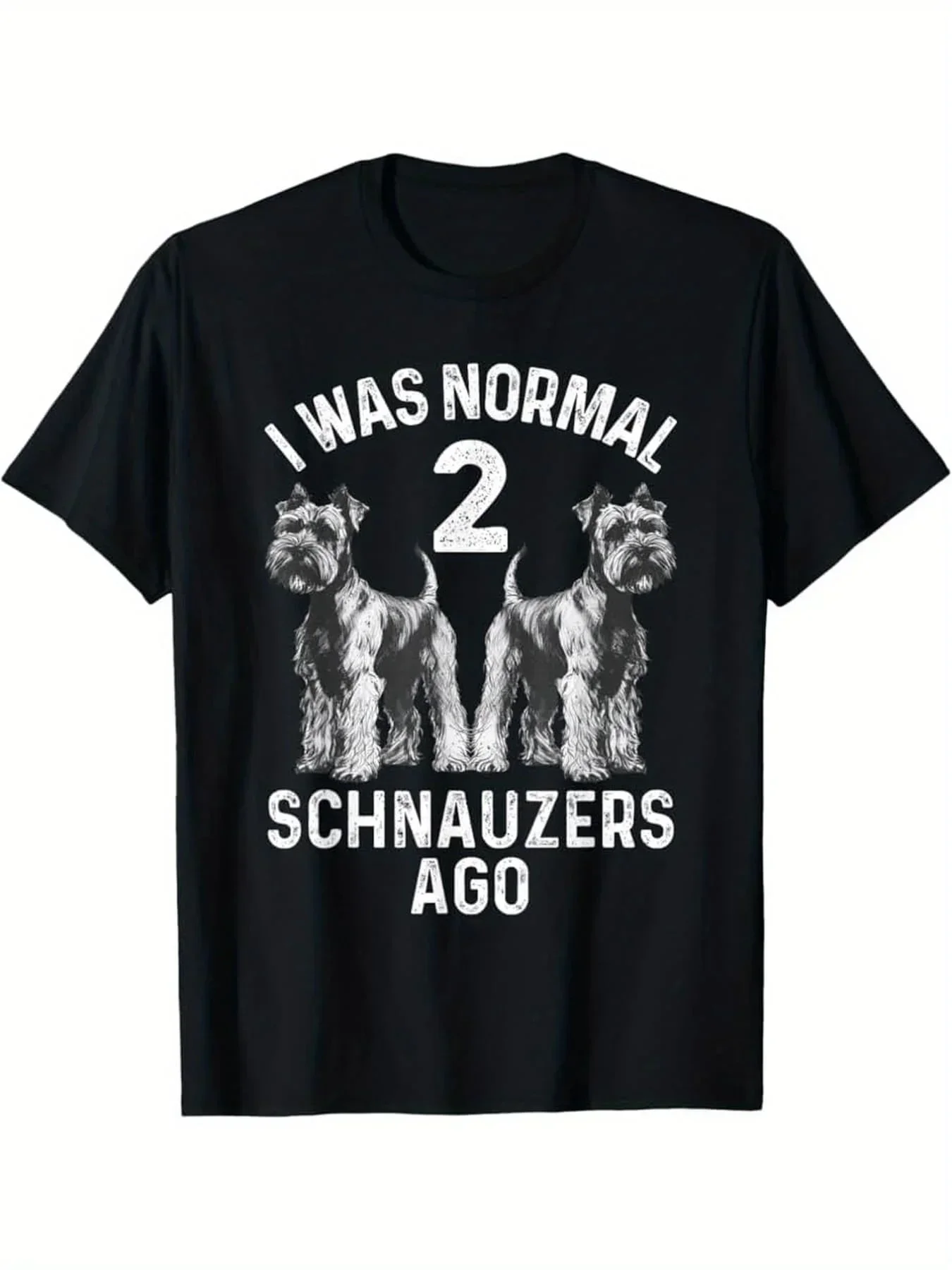 Schnauzer Art T-Shirt For Men And - 'I Was Normal Until I Met You' Print, Black Casual Crew Neck Tee, Pure, Breathable And Comfo