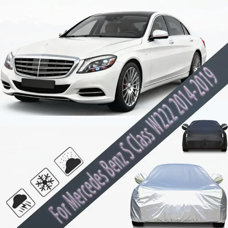 

For Outdoor Protection Full Snow Cover Sunshade for Mercedes Benz S Class W222 2014 2019 Waterproof Dustproof Car Covers