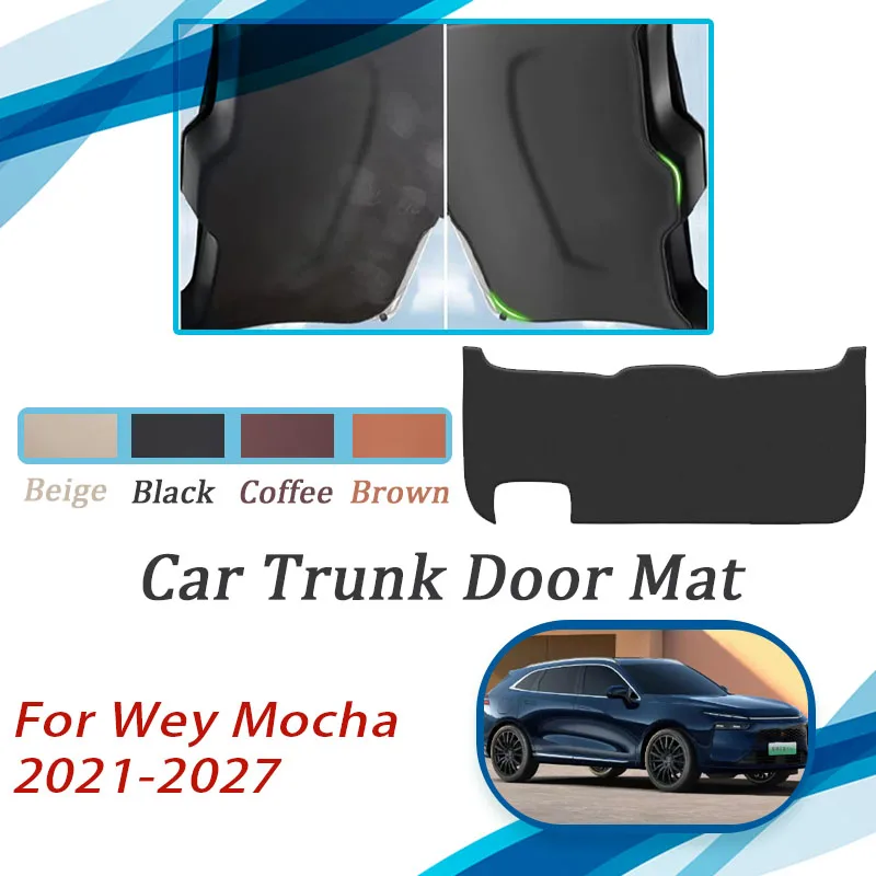 

Автомобильные накладки на заднюю дверь для GWM Wey 05 Coffee 01 Mocha 2021 ~ 2027 Негрязный коврик на заднюю дверь багажника, задний грузовой коврик, внутренние автоаксессуары