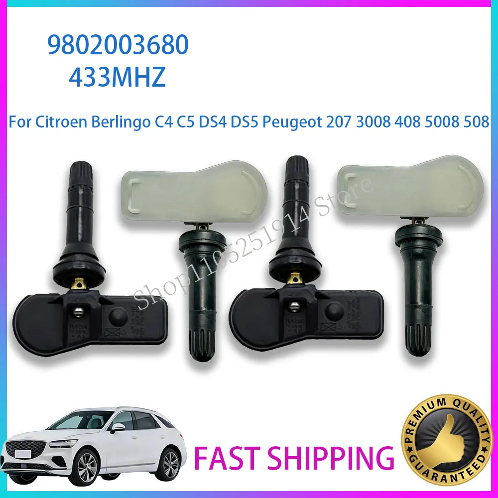 

4PCS 9802003680 TPMS Tire Pressure Sensor 433MHZ For Citroen Berlingo C4 C5 DS4 DS5 Peugeot 207 3008 408 5008 508 9811536380