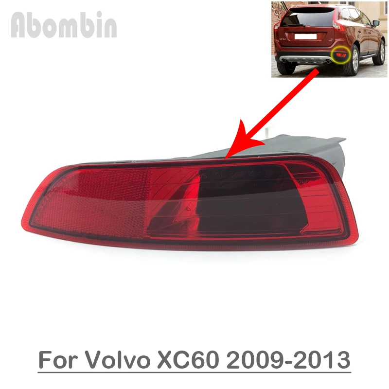 Auto Tail Lamp Cover Brake Reflector Flashlight Housing Rear Bumper Light For Volvo XC60 2009 2010 2011 2012 2013