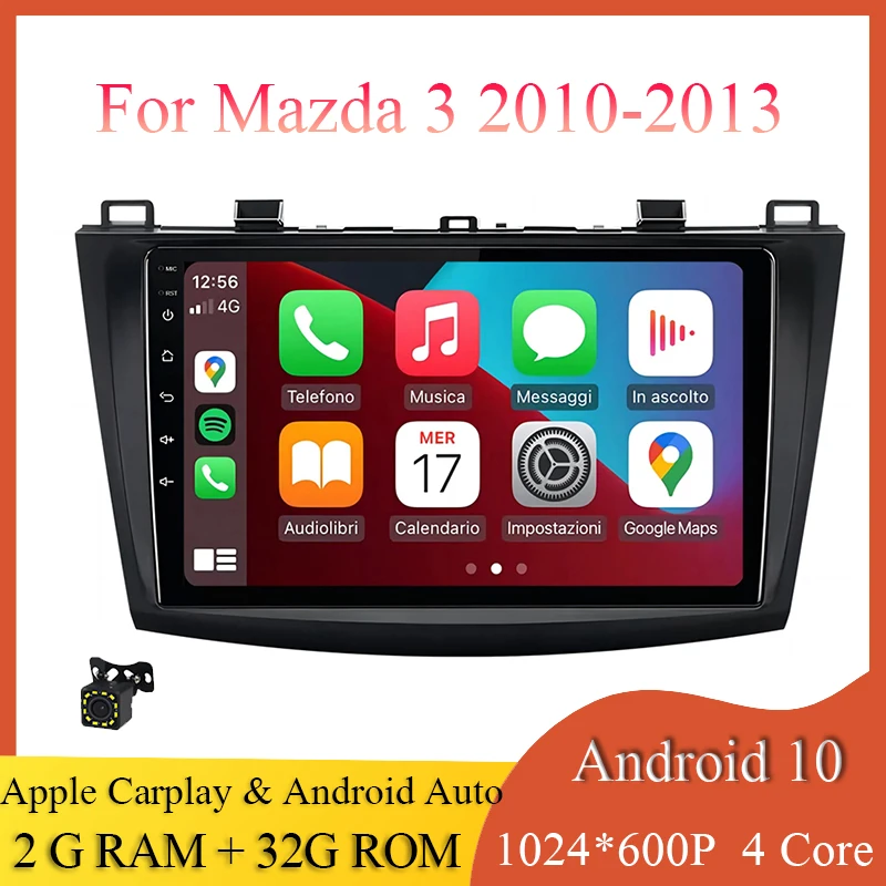 

Car Radio 2G+32G Android 10 Wired android Auto For Mazda 3 2010 - 2013 2 Din Multimedia Carplay GPS WIFI Touch Screen 1024*600 P