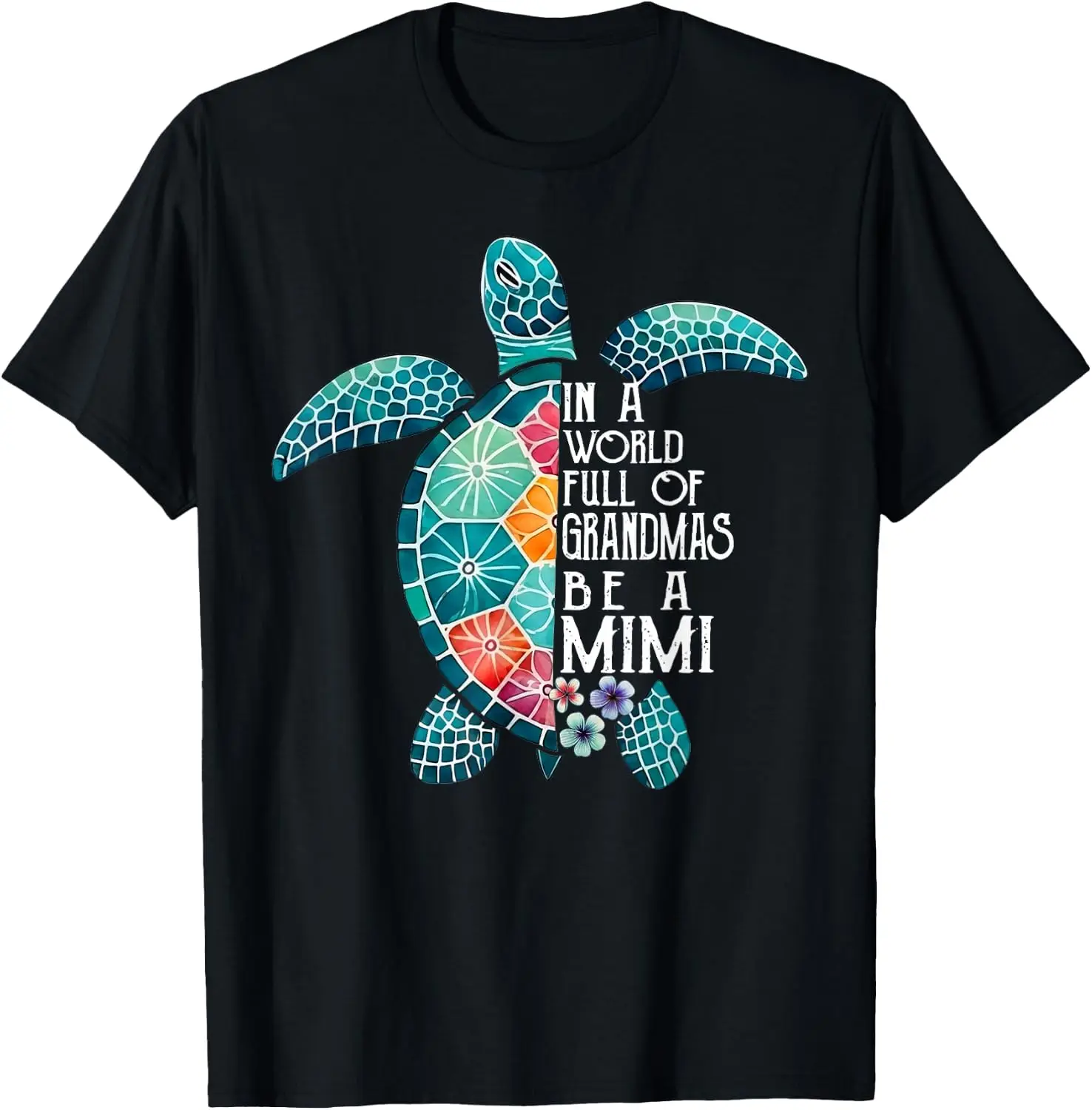 In World Full Of Grandmas Be A Mimi Sea Turtle T-Shirt 100% Cotton Trendy Y2K Short-Sleeve Tee-Soft, Quick-Drying,