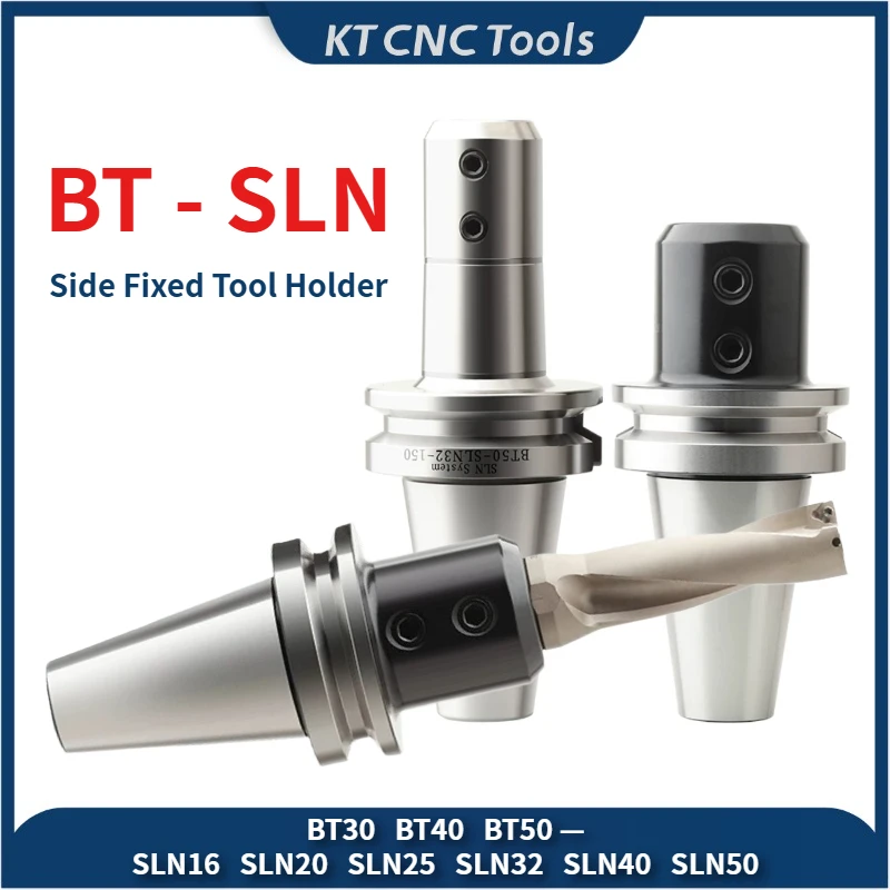 BT30/BT40/BT50-SLN16/SLN20/SLN25/SLN32/SLN40/SLN50 Side Fixed Tool Holder U-drill Bracket Tool BT-SLA/SLN CNC Machining Center
