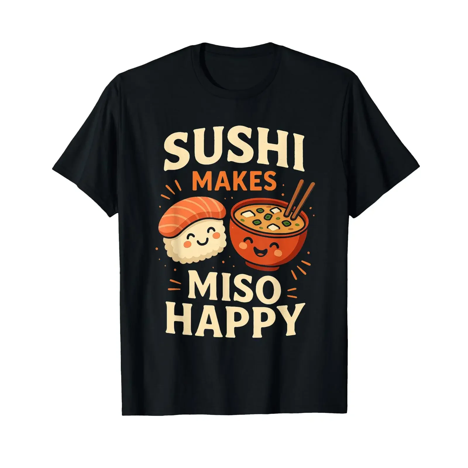 Sushi Makes Miso Happy Apparel T-Shirt mit lustigem Spruch, Vintage-Stil, modisch, bequem, weich, stilvoll, atmungsaktiv, Designer-Kleidung
