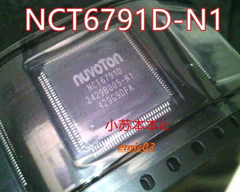 IC NCT6791A-A nct6779d nct6776d nct67760 NCT6791D-A NCT6791D-N1新品オリジナル在庫あり