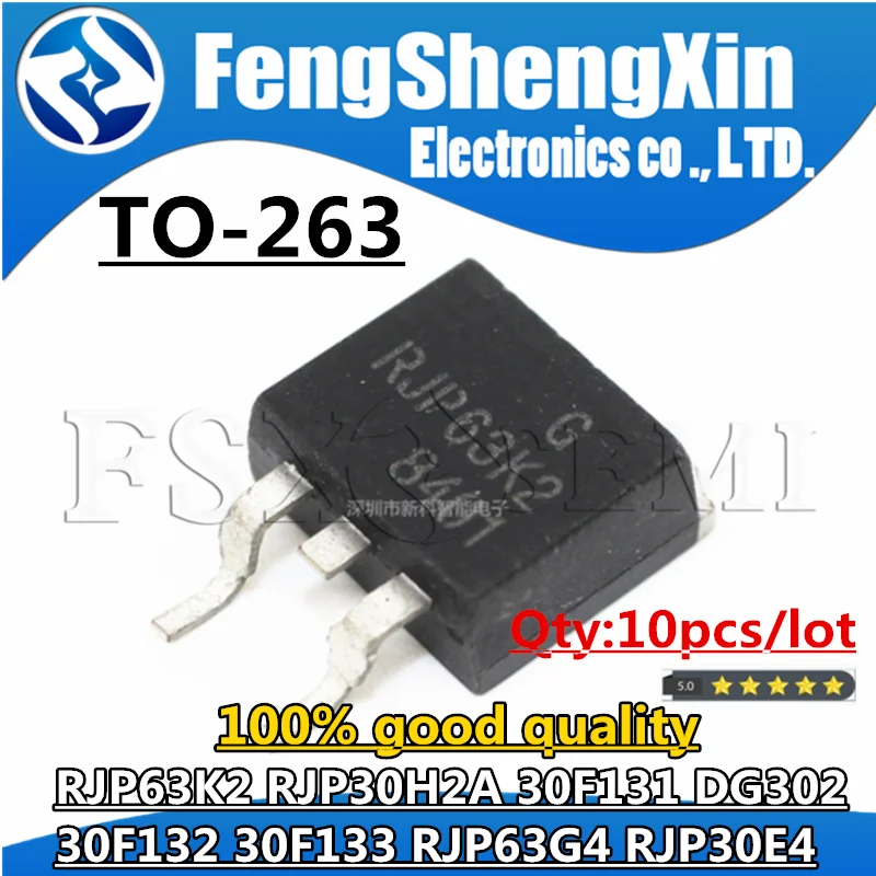 10pcs TO-263 RJP63K2  RJP30H2A 30F131 DG302 30F132 30F133 RJP63G4 RJP30E4 GT30F131 GT30F132 GT30F133 DG301Chips