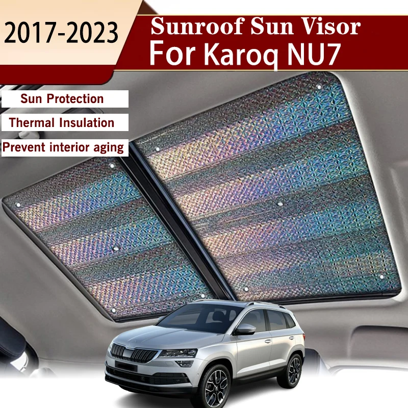 For Skoda Karoq NU7 2017-2023 2021 Sunroof Sunshades Sunshade Skylight Sun Visor Skylight Glass roof sunshade Auto accessories