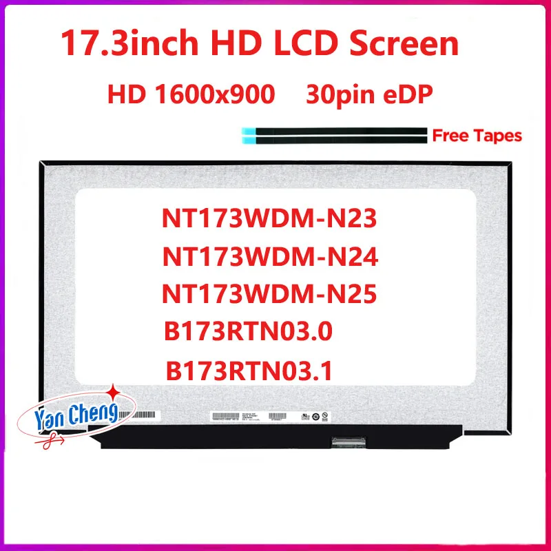 

17.3 inch Laptop LCD Screen NT173WDM-N23 N24 N25 B173RTN03.0 B173RTN03.1 For Lenovo ideapad 3-17ARE05 3-17IML05 81W2 81W5 81WC