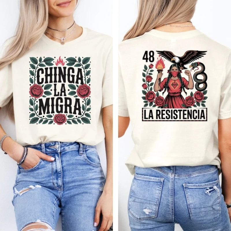 لا المقاومة اللاتينية تي شيرت Lotería الفن Chinga La Migra الاحتجاج الثقافي الجرافيك بلايز عالية الجودة ملابس علوية من القطن تي شيرت قصير