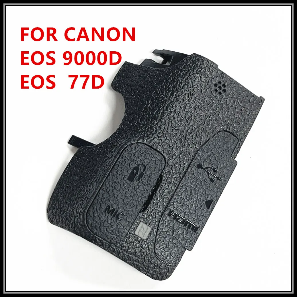 NEW Original Rubber For CANON 77D 9000D Body Rubber COVER GRIP I/F TERMINAL BACK SLR Camera Parts