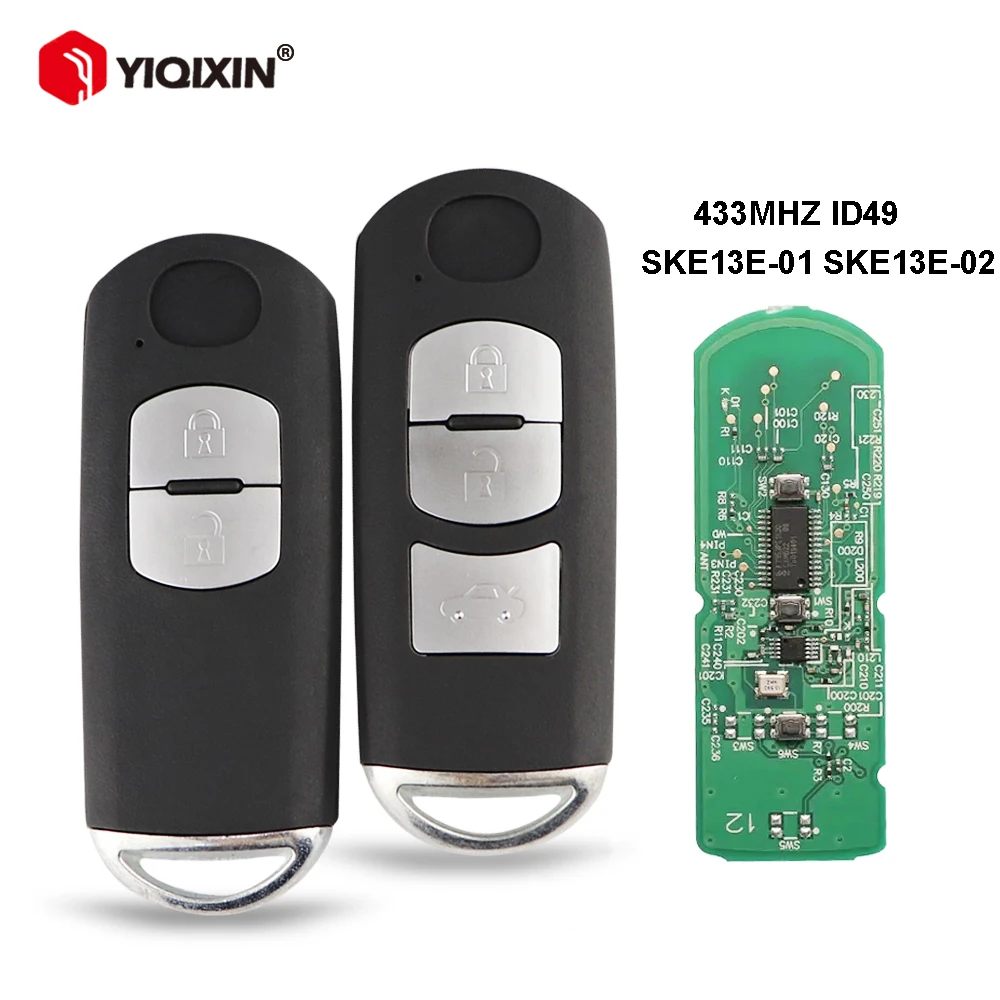 

YIQIXIN Remote Car Key For Mazda CX-3 CX-5 3 6 Axela Atenza Sedan Sport 433Mhz ID49 Chip FCC ID:SKE13E-01 SKE13E-02 2/3 Buttons