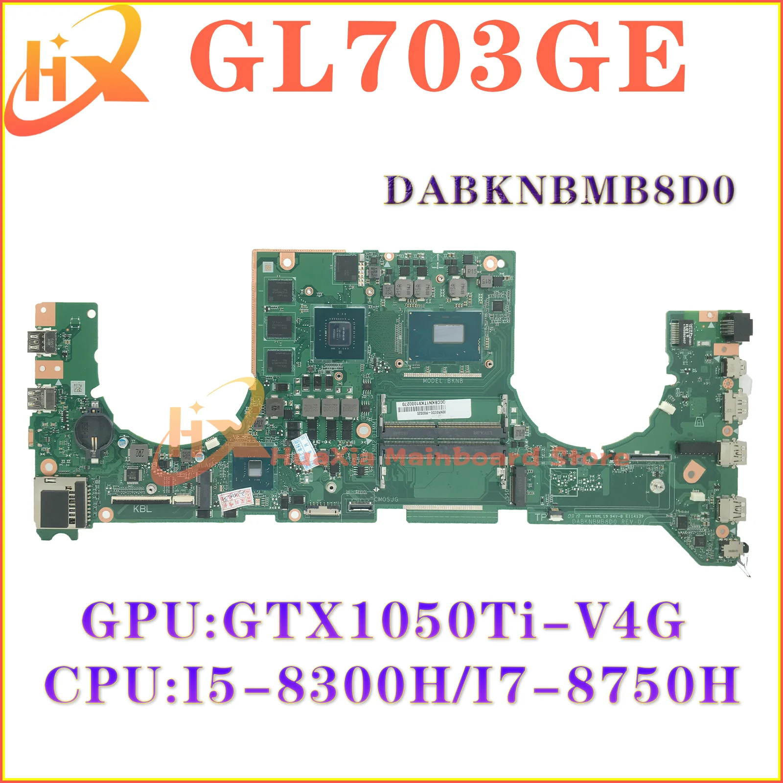 

KEFU GL703GE (DABKNBMB8D0) Mainboard For ASUS ROG Stri SCAR GL703GE S7BE Laptop Motherboard I5-8300 I7-8750H GTX1050TI 100% Test