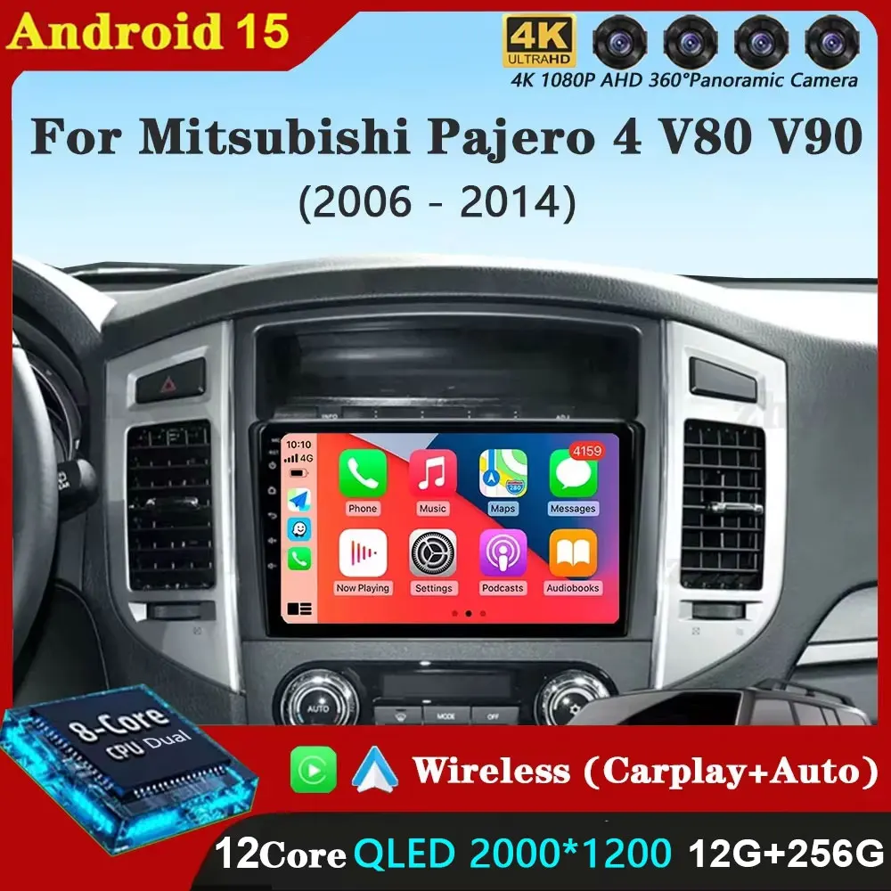 

Android15 Carplay Car Radio For Mitsubishi Pajero 4 V80 V90 2006 - 2014 Navigation GPS Multimedia Player WiFi+4G Stereo video BT