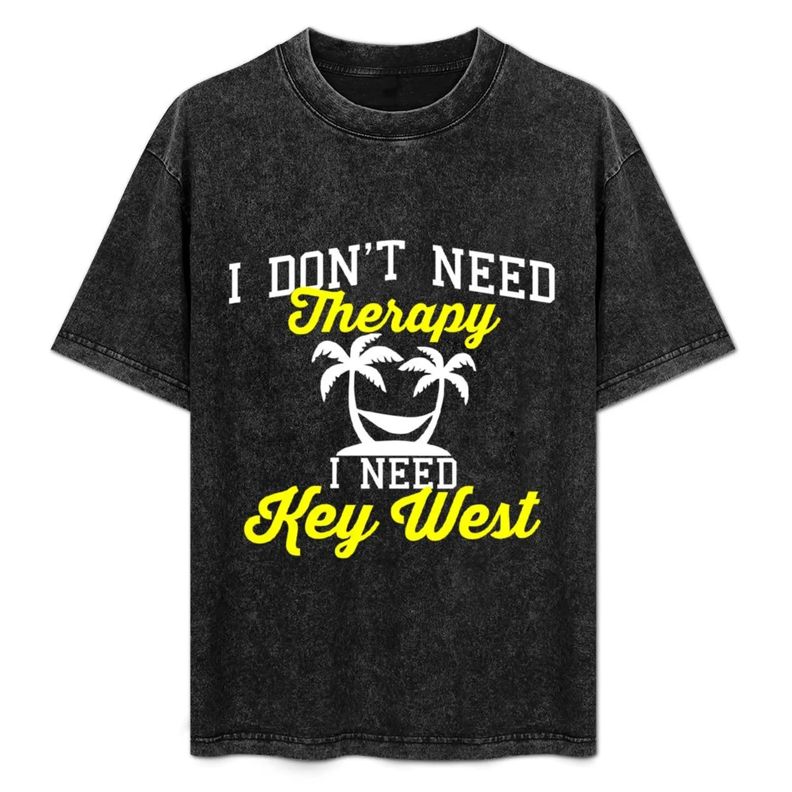 

I Don't Need Therapy, I Need Key West! | Funny Key West FL Tee T-Shirt Soft Casual Short Sleeve Cotton Tee