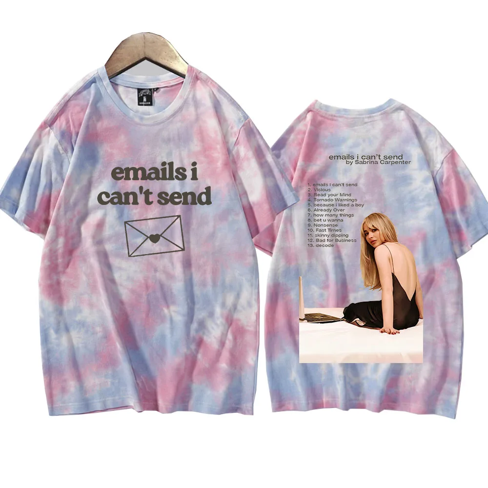 Emails I Can't Send Sabrina Carpenter Tie Dye Shirts Unisex Round Neck Short Sleeve T-shirt